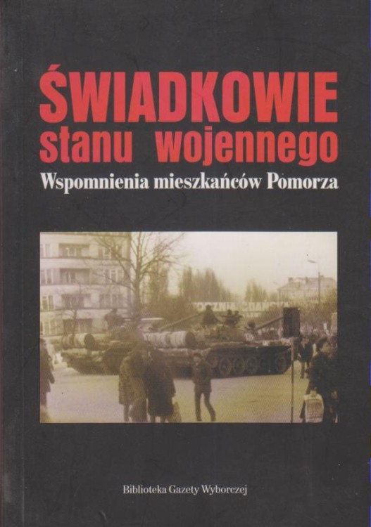 Świadkowie-stanu-wojennego-Wspomnienia-mieszkańców-Pomorza.jpeg