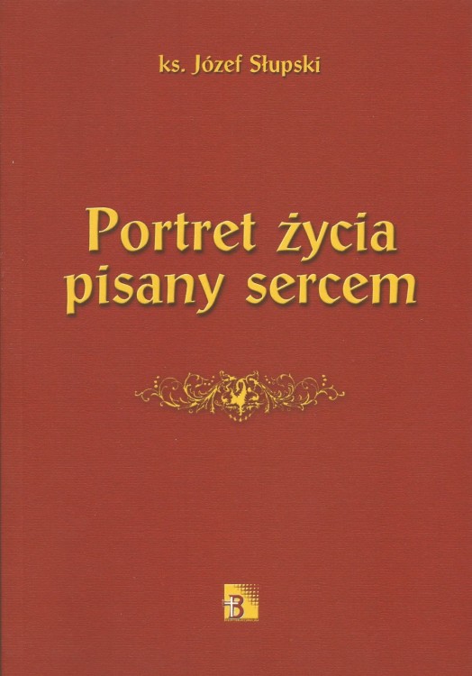 portret-życia-pisany-sercem-ks-józef-słupski.jpg