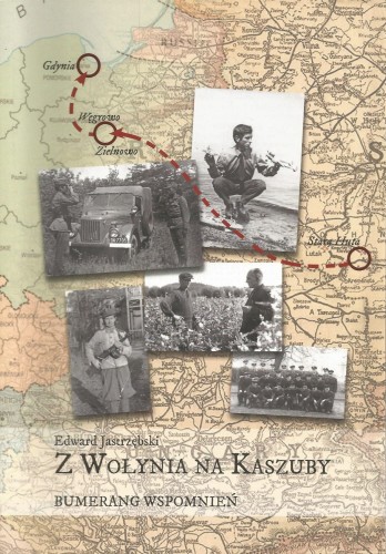 z-wołynia-na-kaszuby-bumerang-wspomnień-edward-jastrzębski.jpg