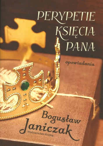 perypetie-księcia-pana-opowiadania-bogusław-janiczak.jpg