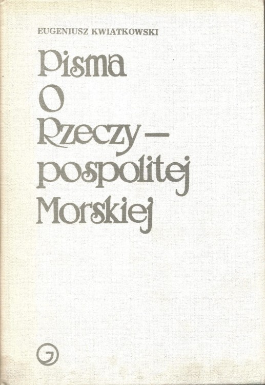 pisma-o-rzeczypospolitej-morskiej-eugeniusz-kwiatkowski.jpg