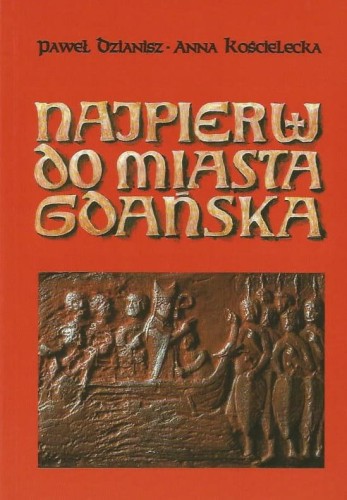 Najpierw-do-miasta-Gdańska
