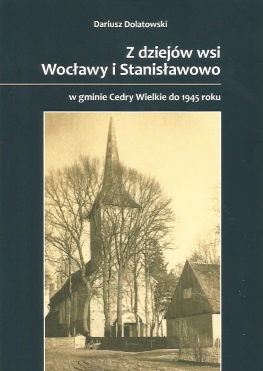 Z-dziejów-wsi-Wocławy-i-Stanisławowo-w-gminie-Cedry-Wielkie-do-1945-roku-dolatowski.jpg