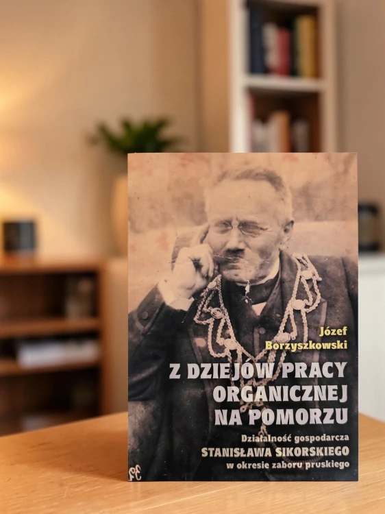 ksiazka_praca_organiczna_pomorze_stanislaw_sikorski_historia_kaszub_borzyszkowski_jozef