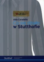 co-sie-dzialo-w-stutthofie-aldo-coradello