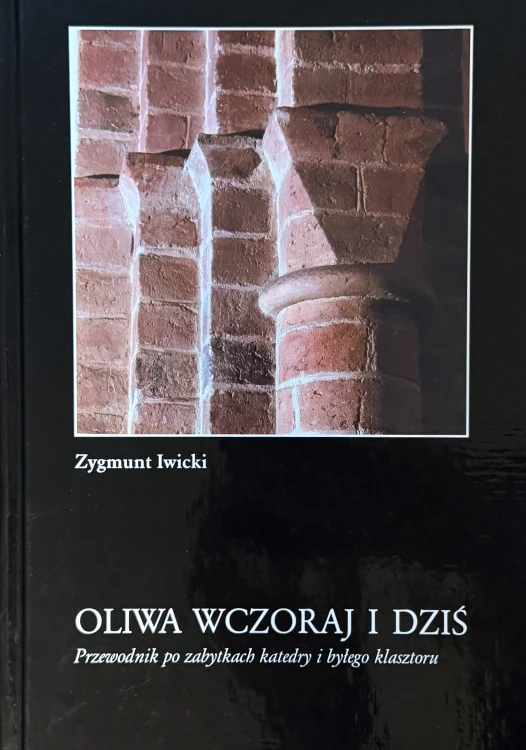 oliwa-wczoraj-i-dzis-przewodnik-po-zabytkach-katedry-i-bylego-klasztoru