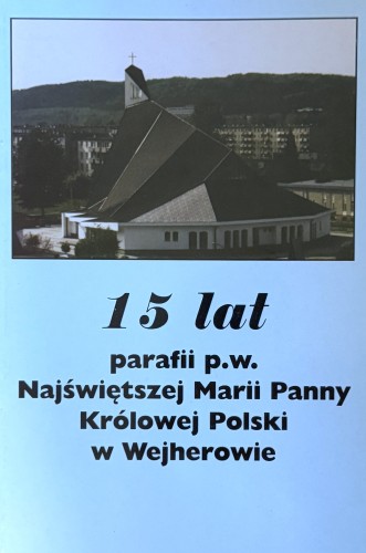 15-lat-parafii-p-w-najswietszej-marii-panny-krolowej-polski-w-wejherowie
