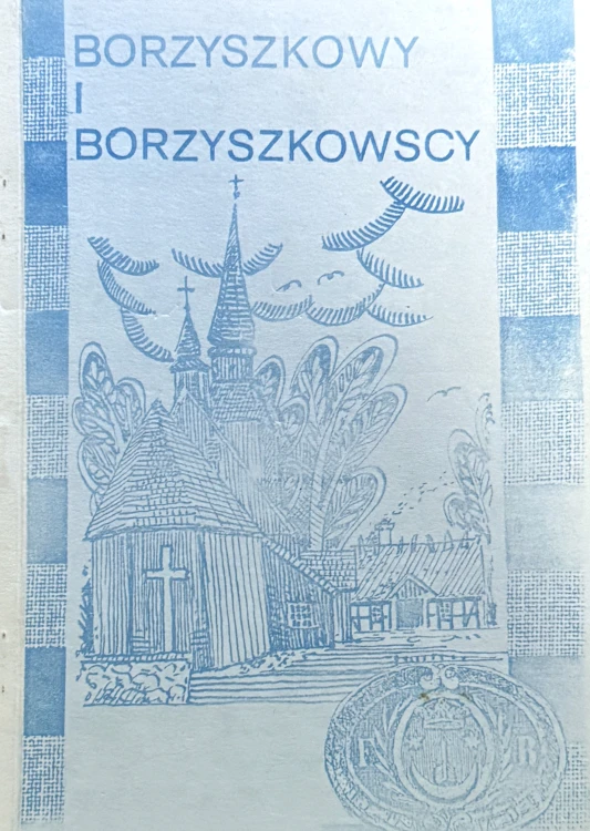 borzyszkowy-i-borzyszkowscy-dziejach-wsi-i-rodziny