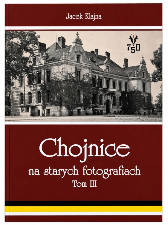 Chojnice-na-starych-fotografiach-Tom-III