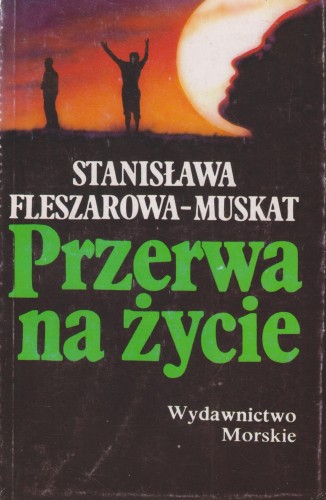 przerwa-na-zycie-stanislawa-fleszarowa-muskat.jpg