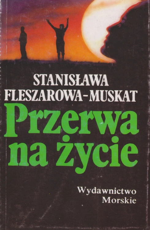 przerwa-na-zycie-stanislawa-fleszarowa-muskat.jpg