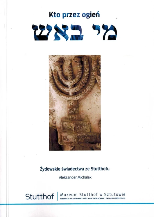 kto-przez-ogien-zydowskie-swiadectwa-ze-stutthofu.jpg
