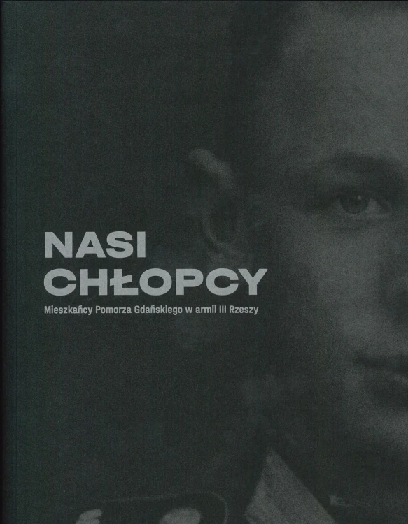 nasi-chlopcy-mieszkancy-pomorza-gdanskiego-w-armii-III-rzeszy.jpg