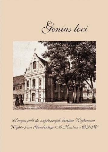 genius-loci-przyczynki-do-najstarszych-dziejow-wejherowa-wybor-pism-gaudentego-a-kustusza-ofm