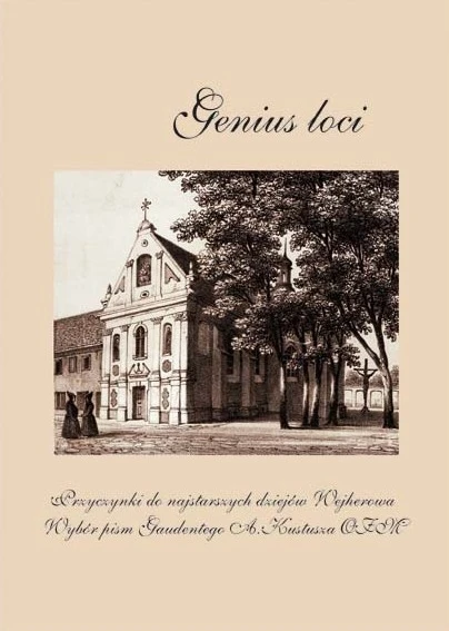 genius-loci-przyczynki-do-najstarszych-dziejow-wejherowa-wybor-pism-gaudentego-a-kustusza-ofm