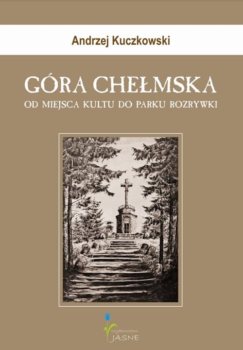 Góra-Chełmska-od-miejsca-kultu-do-parku-rozrywki