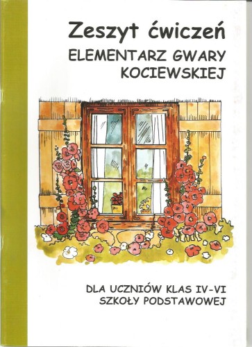 Elementarz-gwary-kociewskiej-Zeszyt-CwiczeN-Dla-uczniow-szkoły-podstawowej