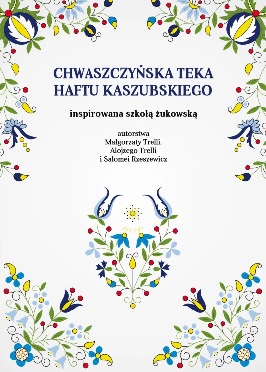 chwaszczyńska-teka-haftu-kaszubskiego.jpg